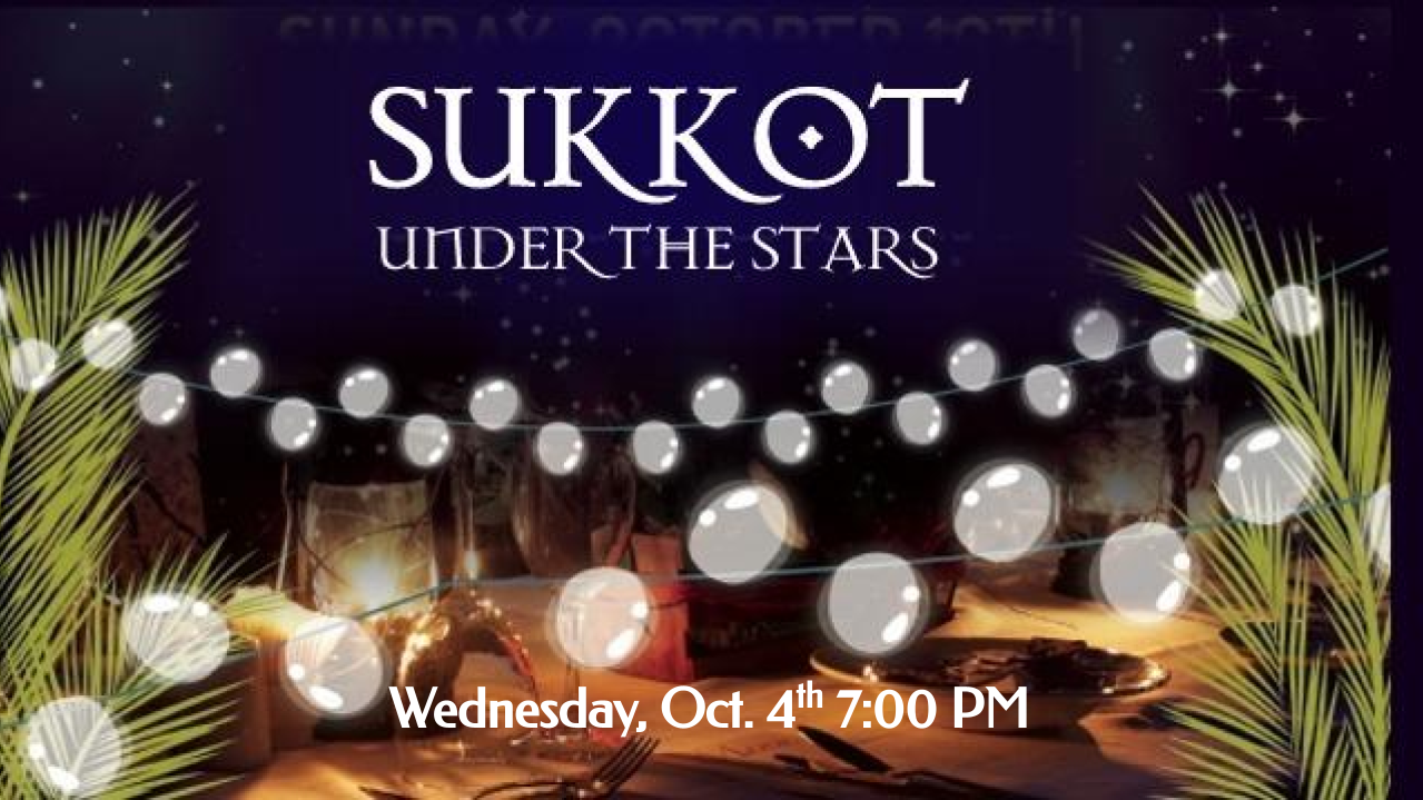 Announcements - 2023-10-04 Sukkot Under the Stars